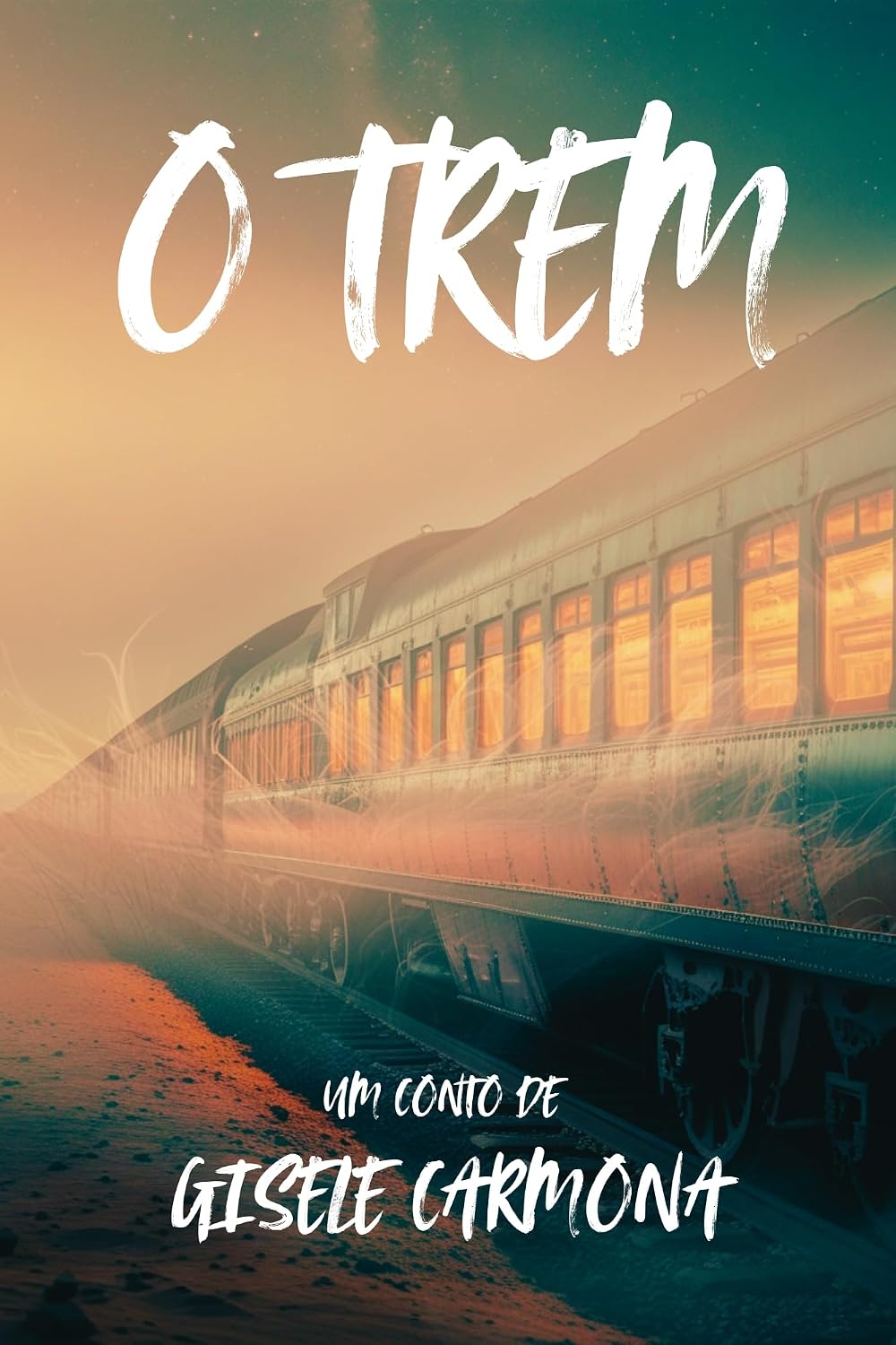 Capa de O Trem (conto/fantasia sombria +16)