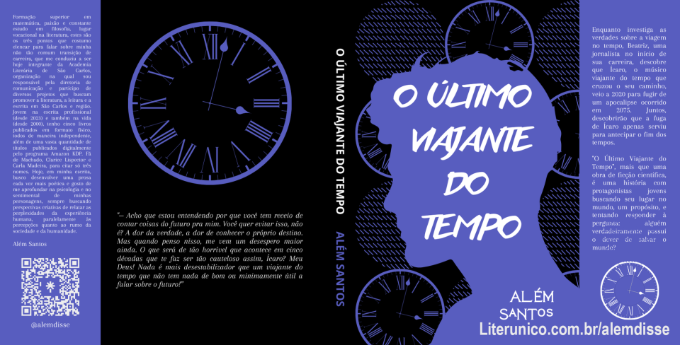 "O último viajante do tempo", meu primeiro romance finalizado, escrito entre meados de 2020 e 31 de dezembro de 2023.

https://a.co/d/c01rQy2