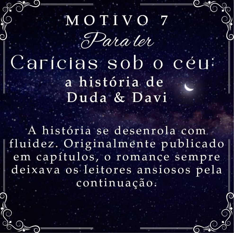 Dez dias convencendo você a ler a história de amor entre a artesã Maria Eduarda e o professor Davi.