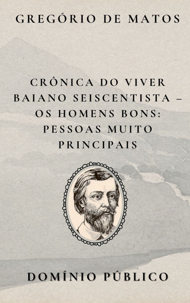 Livro: Crônica do Viver Baiano Seiscentista – Os Homens Bons: Pessoas Muito Principais
Autor: Gregório de Matos
Lançamento: Século XVII
No poema Pessoas Muito Principais, Gregório de Matos volta seu olhar sarcástico para as figuras mais ilustres da sociedade baiana: autoridades, nobres e grandes senhores que se colocavam acima do povo comum. Com seu estilo direto e corrosivo, o poeta desmonta a aura de importância que cerca esses personagens, revelando a distância entre o título que ostentam e a integridade que lhes falta.
Essas “pessoas principais” são retratadas como vaidosas, interesseiras e muitas vezes ridículas, movidas mais por prestígio e aparência do que por qualquer princípio ético ou virtude real. Gregório ri da pompa vazia e da autoproclamação de grandeza, transformando suas figuras em caricaturas de poder e pretensão.
É mais uma crítica afiada à falsa nobreza e à elite que domina a cidade não pela honra, mas pelo teatro da autoridade.
#domíniopúblico
#Clássicos