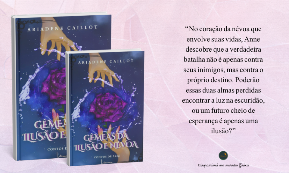 Gêmeas da Ilusão e Névoa – Trilogia Arkaniana
Entre névoas antigas, magias ocultas e gêmeas ligadas por destino, este livro convida você a atravessar portais de mistério e descobrir que nada é o que parece.

Permita-se mergulhar num mundo onde cada ilusão esconde uma verdade — e cada verdade exige coragem.
Descubra. Sinta. Transforme-se.

👉🏻 Disponível para compra na loja aqui do site!

#GêmeasDaIlusãoENévoa #TrilogiaArkaniana #Literunico #LeituraFantástica #Fantasia #Lançamento #DescubraUmNovoMundo