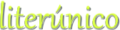 Literúnico