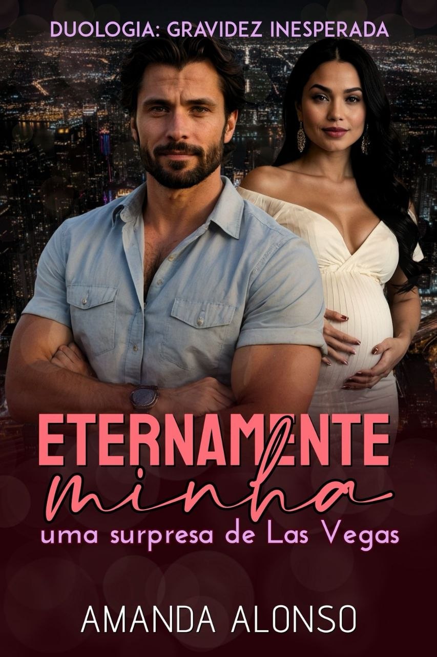 Eternamente Minha: Uma surpresa de Las Vegas