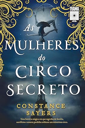 As mulheres do circo secreto
