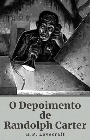 O Depoimento de Randolph Carter