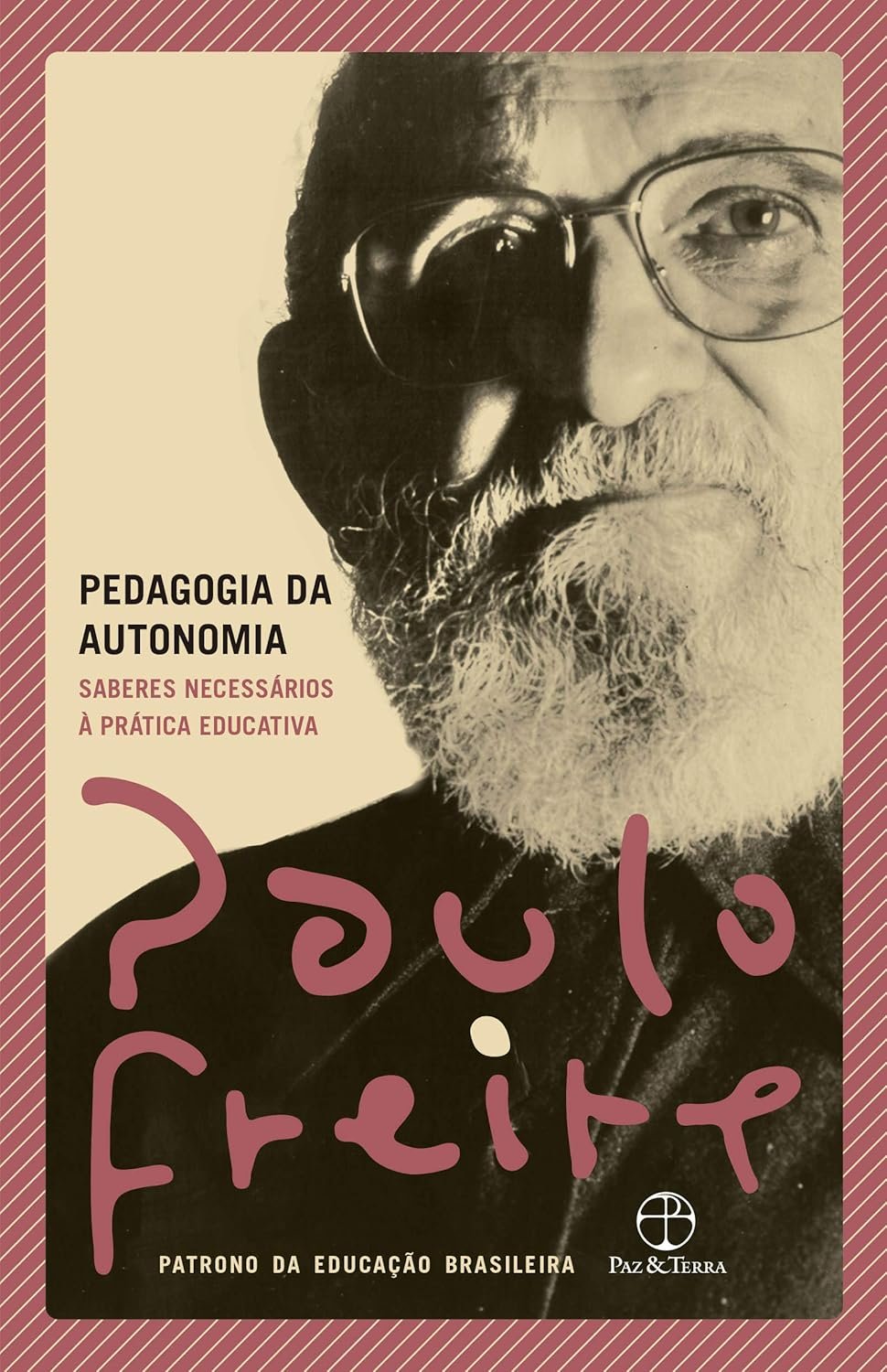 Pedagogia da autonomia: Saberes necessários à prática educativa