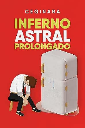 Inferno astral prolongado