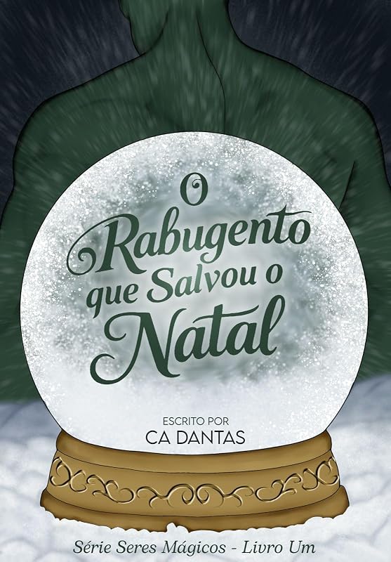 O Rabugento que Salvou o Natal