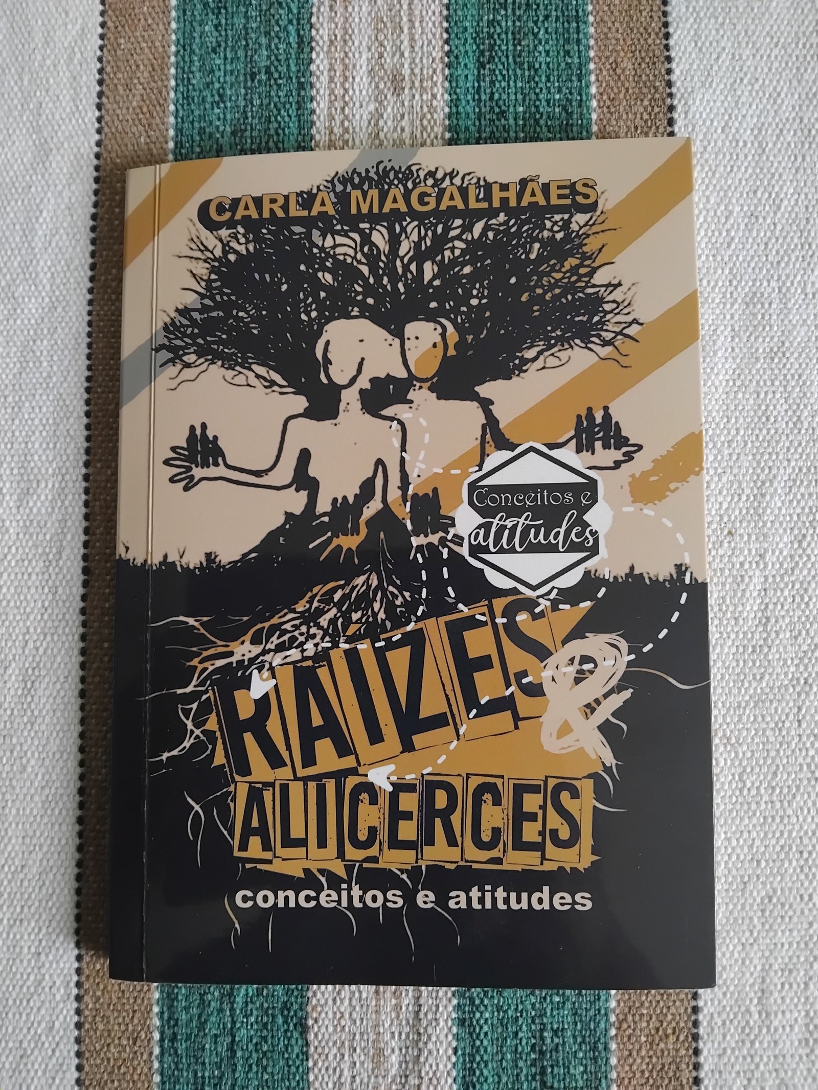 Raízes e Alicerces: Conceitos e Atitudes