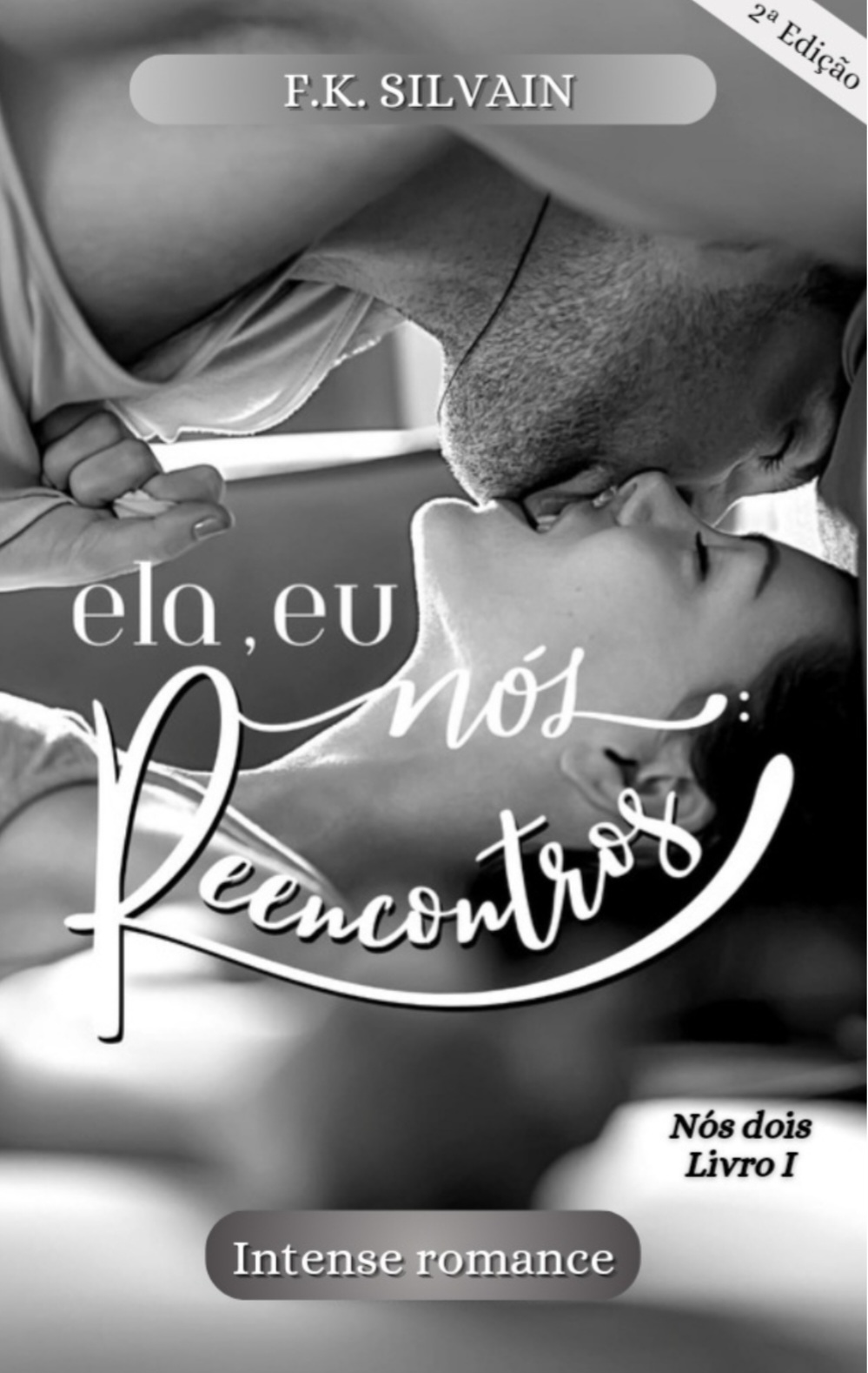 Ela, eu, nós: reencontros