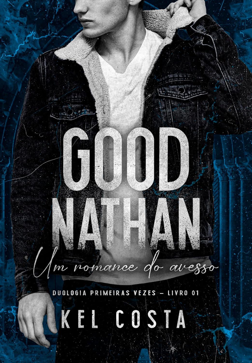 GOOD NATHAN (Primeiras Vezes Livro 1)