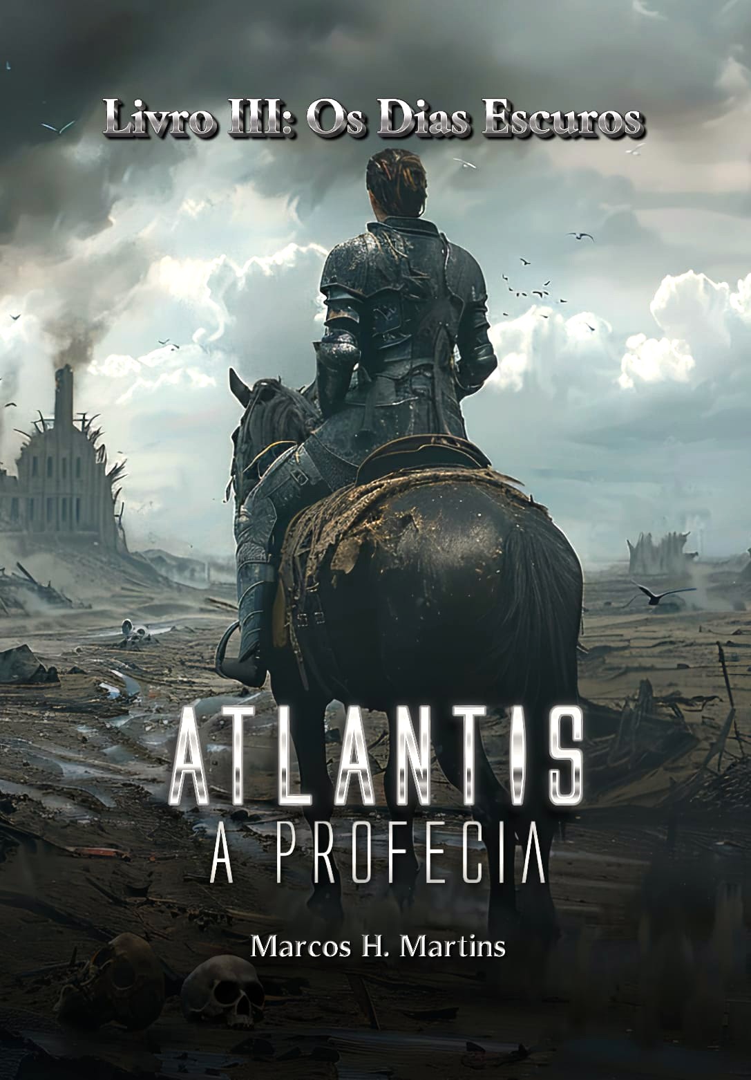 Atlantis, A Profecia - Livro 3: Os Dias Escuros