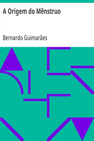 A Origem do Mênstruo