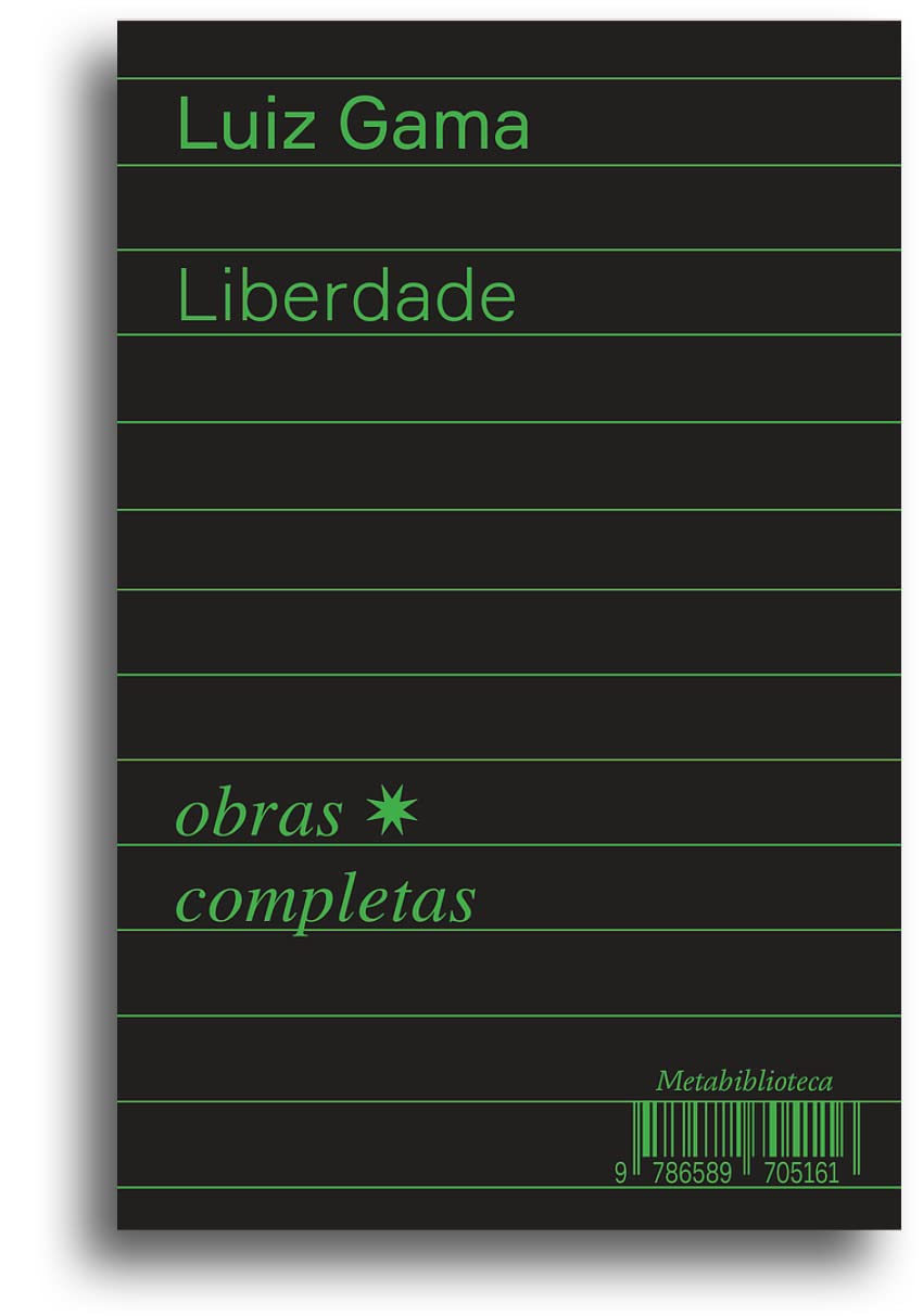 Liberdade (1880–1882): Obras Completas de Luiz Gama