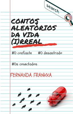 Contos Aleatórios da Vida (I)rreal