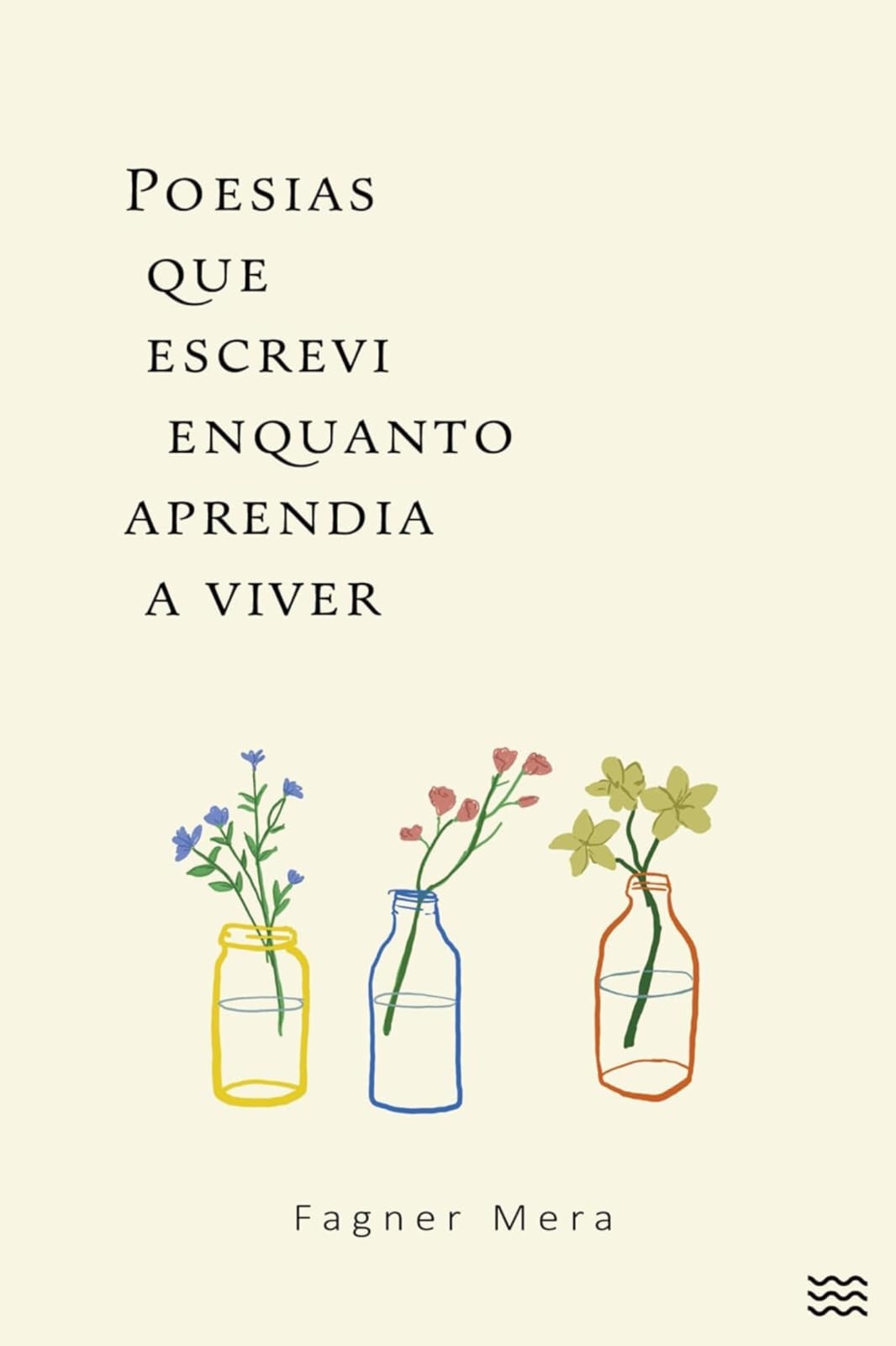 Capa de Poesias que escrevi enquanto aprendia a viver
