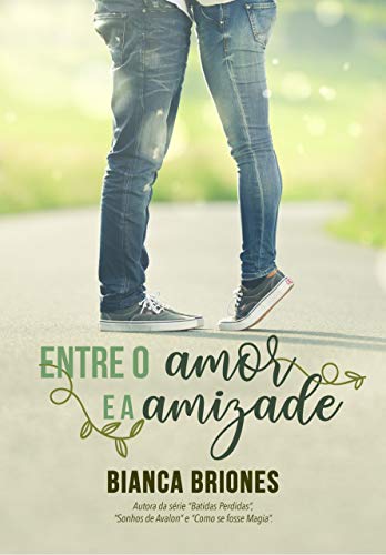 Entre o Amor e a Amizade