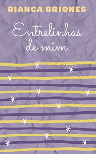 Entrelinhas de mim