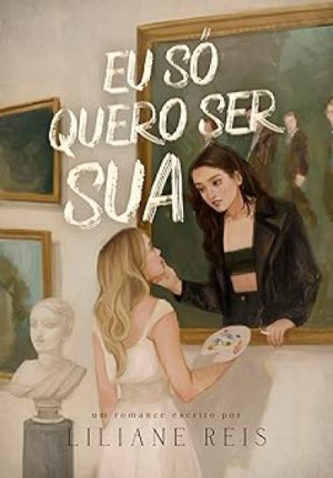 Eu Só Quero Ser Sua