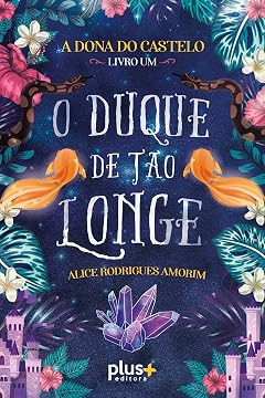 Capa de O Duque de Tão Longe