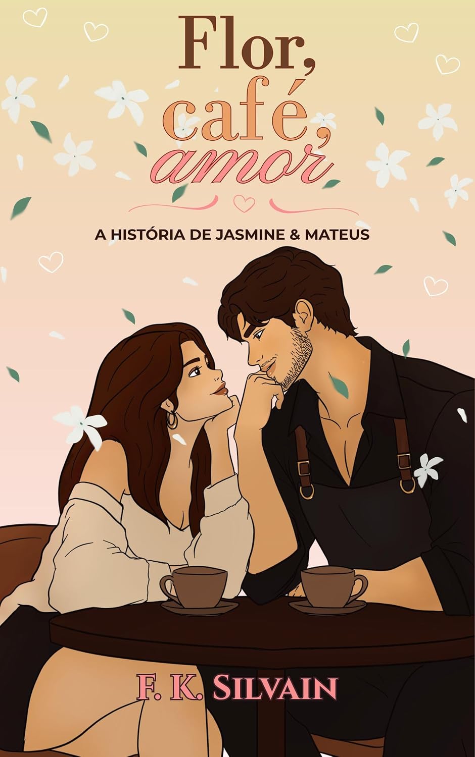 Capa de Flor, café, amor: A história de Jasmine & Mateus (Sobre Outros Corações Livro 2)