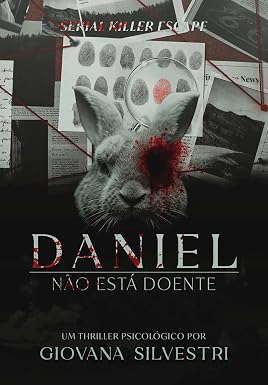 Capa de Daniel Não Está Doente: Serial Killer Escape