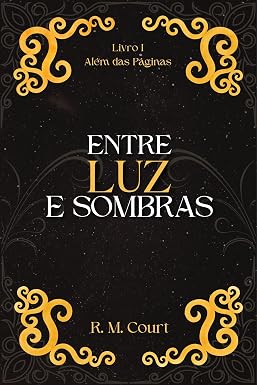 Capa de Entre Luz e Sombras: Além das Páginas