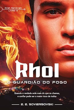 Capa de Rhol: O Guardião do Fogo (Drah Senóriah Livro 3)