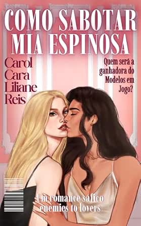 Capa de Como sabotar Mia Espinosa: Um romance sáfico enemies to lovers