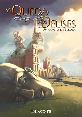 Capa de A Queda dos Deuses: um conto de Ellora (Contos de Ellora Livro 2)