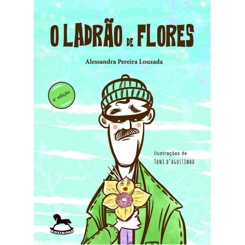 Capa de O Ladrão de Flores — 2ª edição