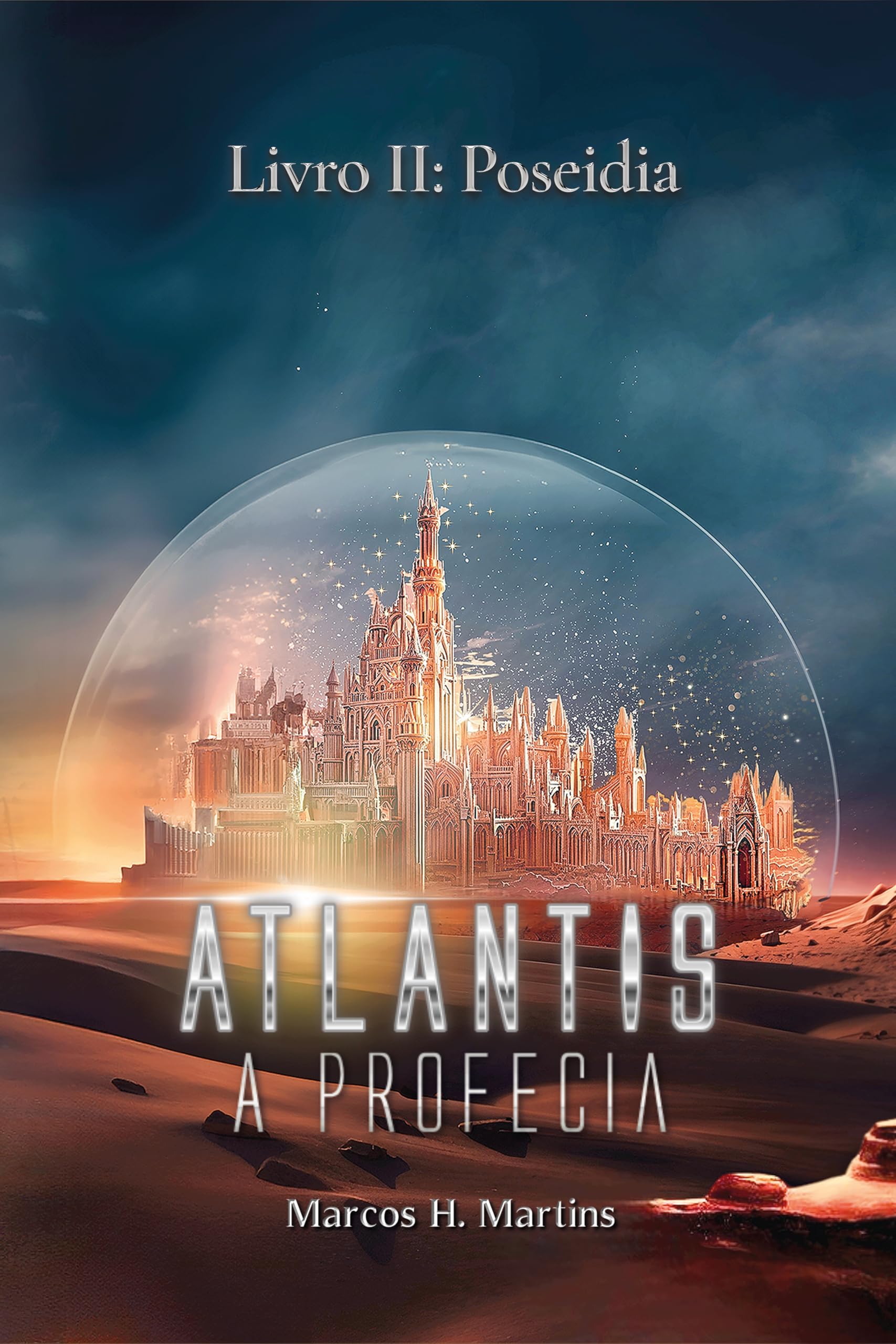 Atlantis, A Profecia - Livro 2: Poseidia