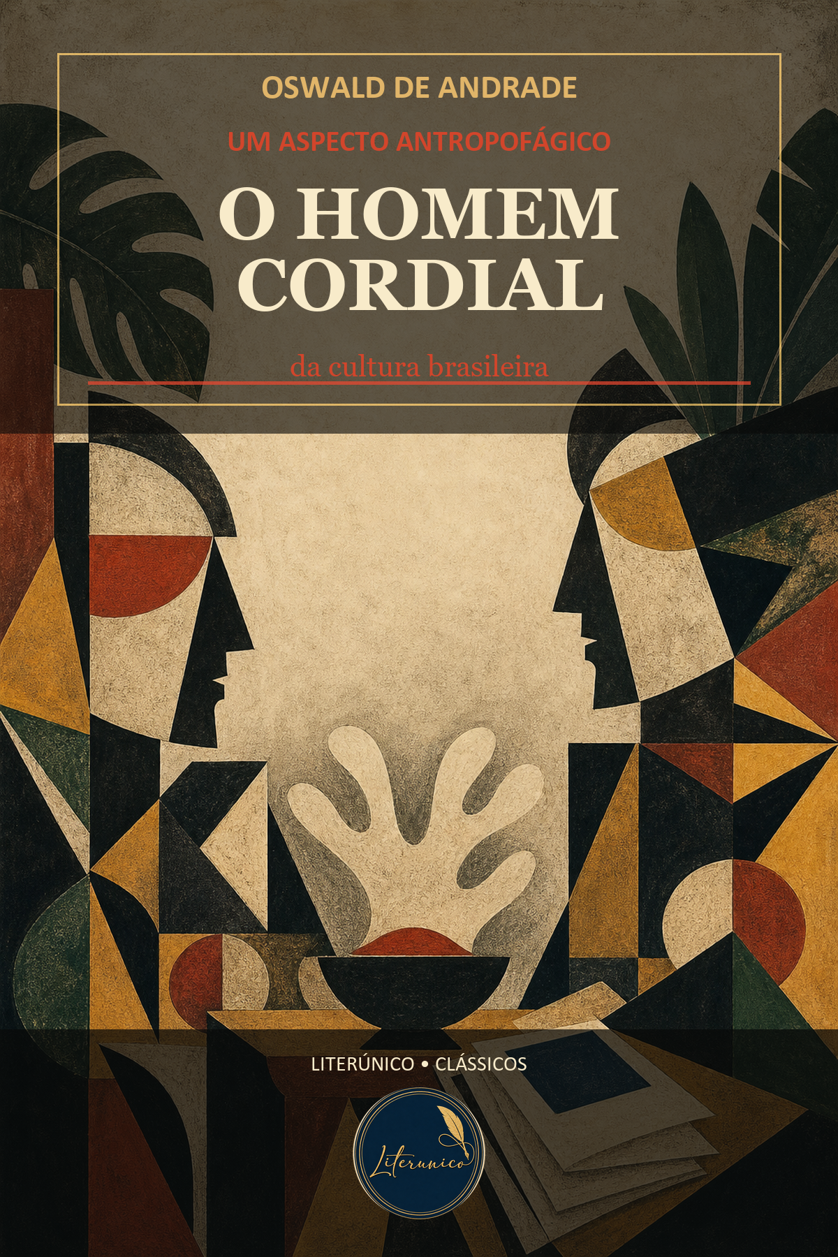 Um Aspecto Antropofágico da Cultura Brasileira: O Homem Cordial