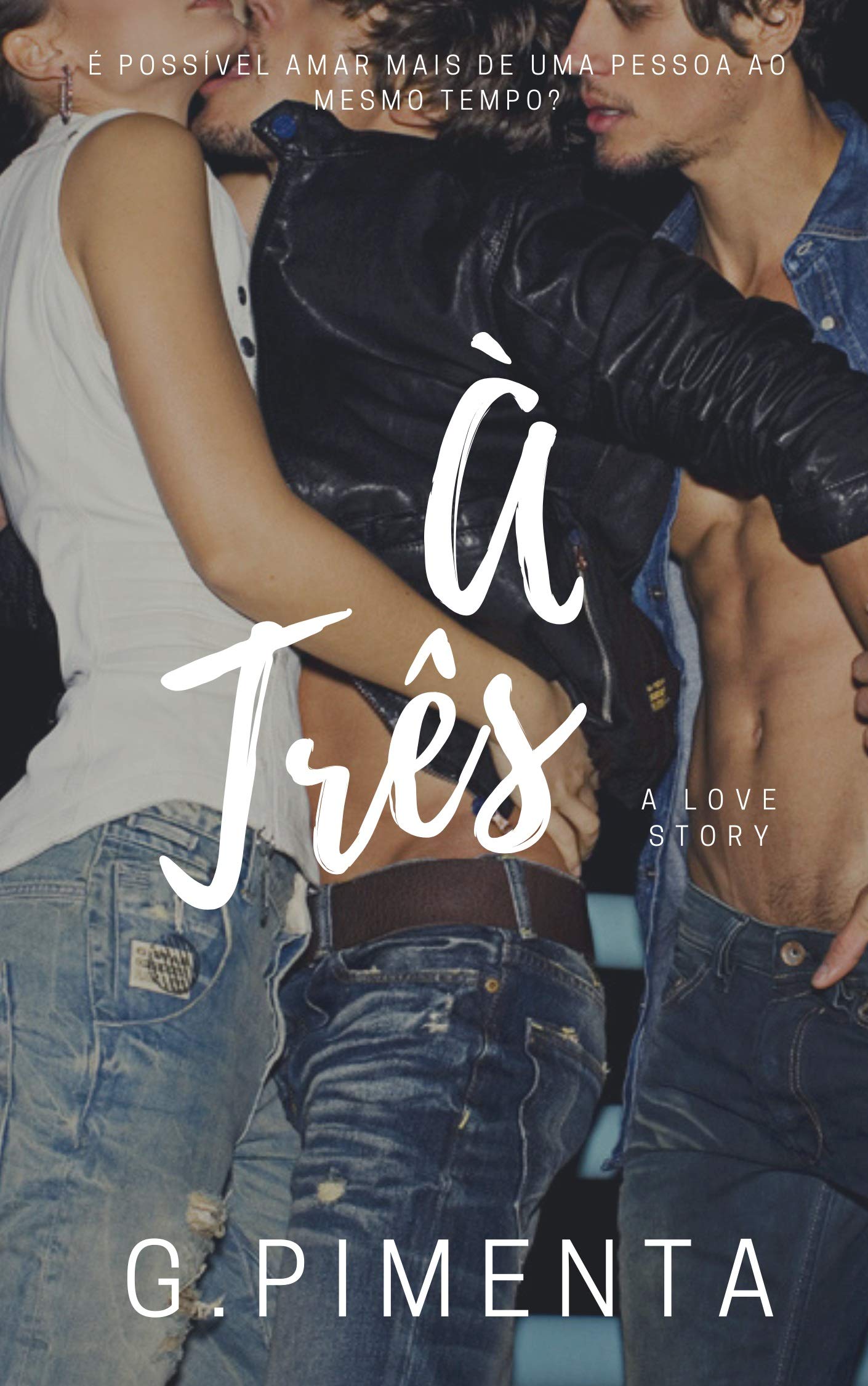 À Três (Poliamor Livro 1)
