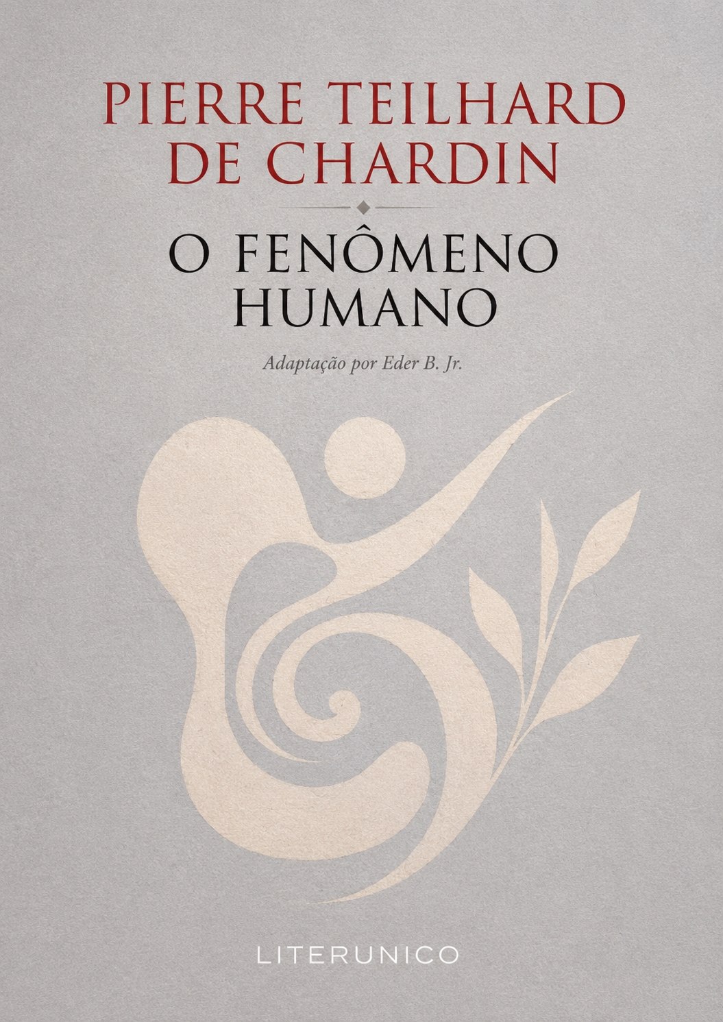 O Fenômeno Humano - Tradução Literunico