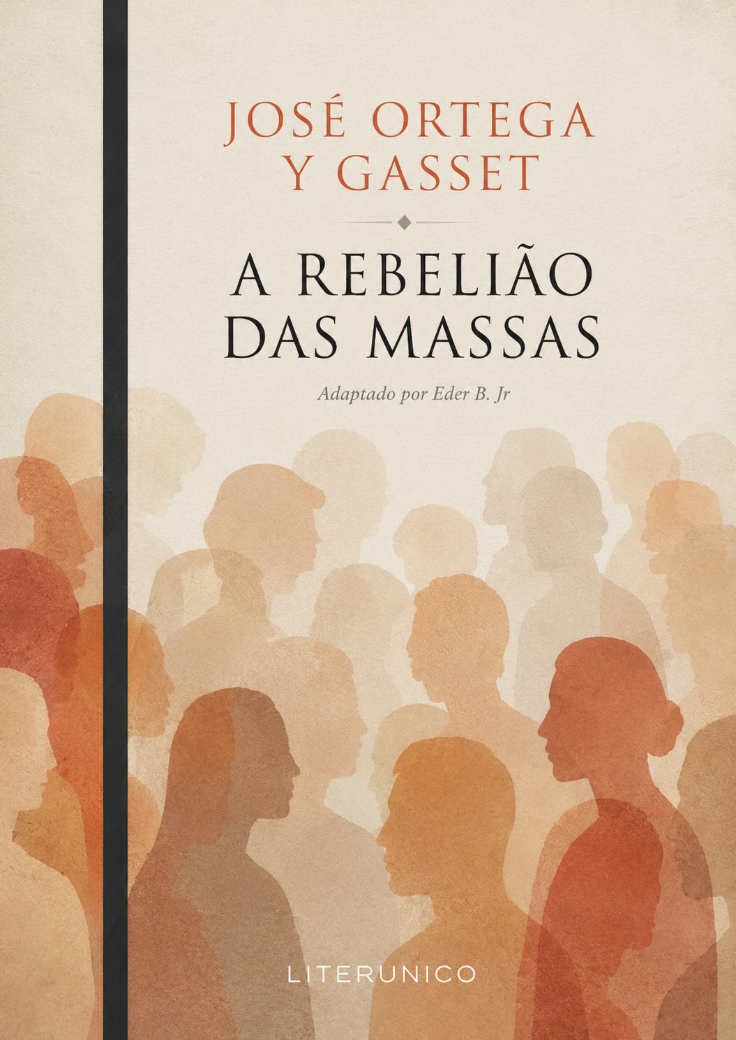 A Rebelião das Massas - Tradução Literunico