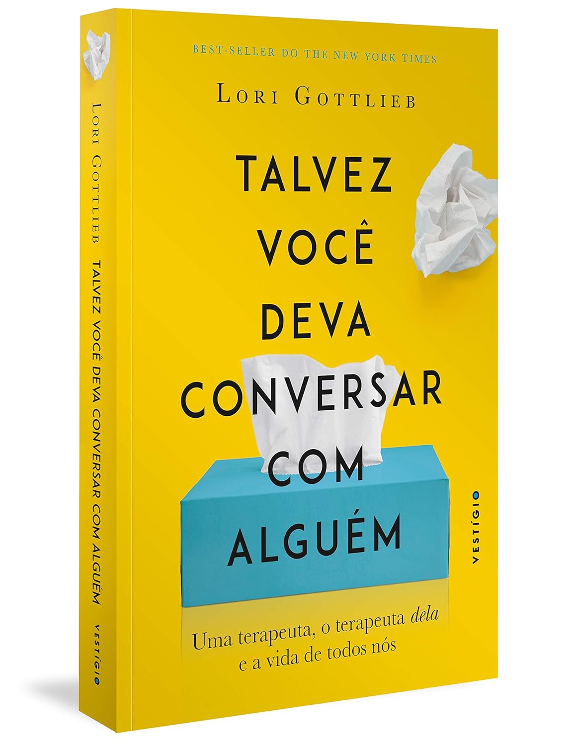 Talvez você deva conversar com alguém: Uma terapeuta, o terapeuta dela e a vida de todos nós