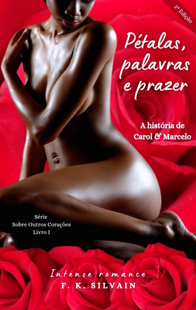 Avatar da comunidade Pétalas, palavras e prazer: A história de Carol & Marcelo (Sobre Outros Corações Livro 1)