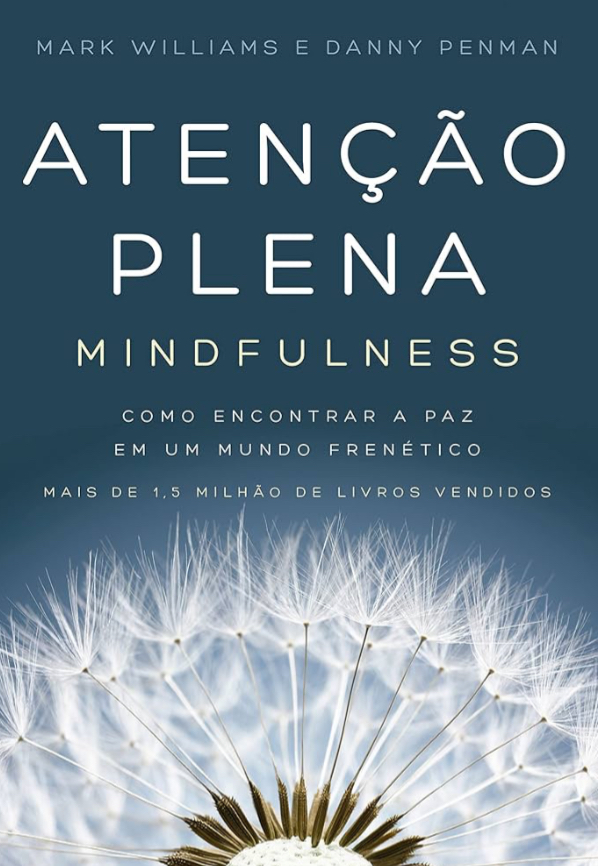 Avatar da comunidade Atenção plena (Mindfulness): Como encontrar a paz em um mundo frenético