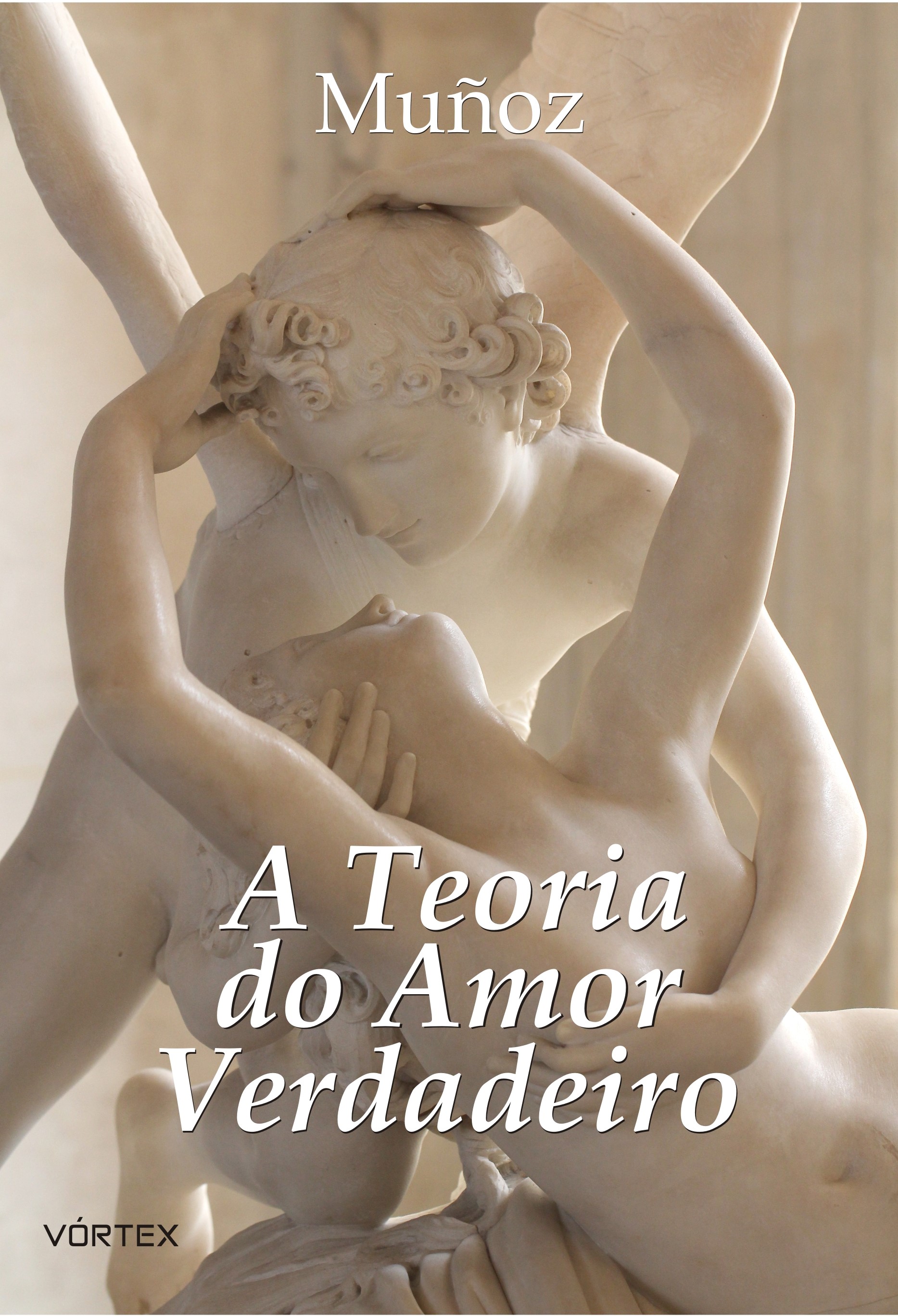 A TEORIA DO AMOR VERDADEIRO