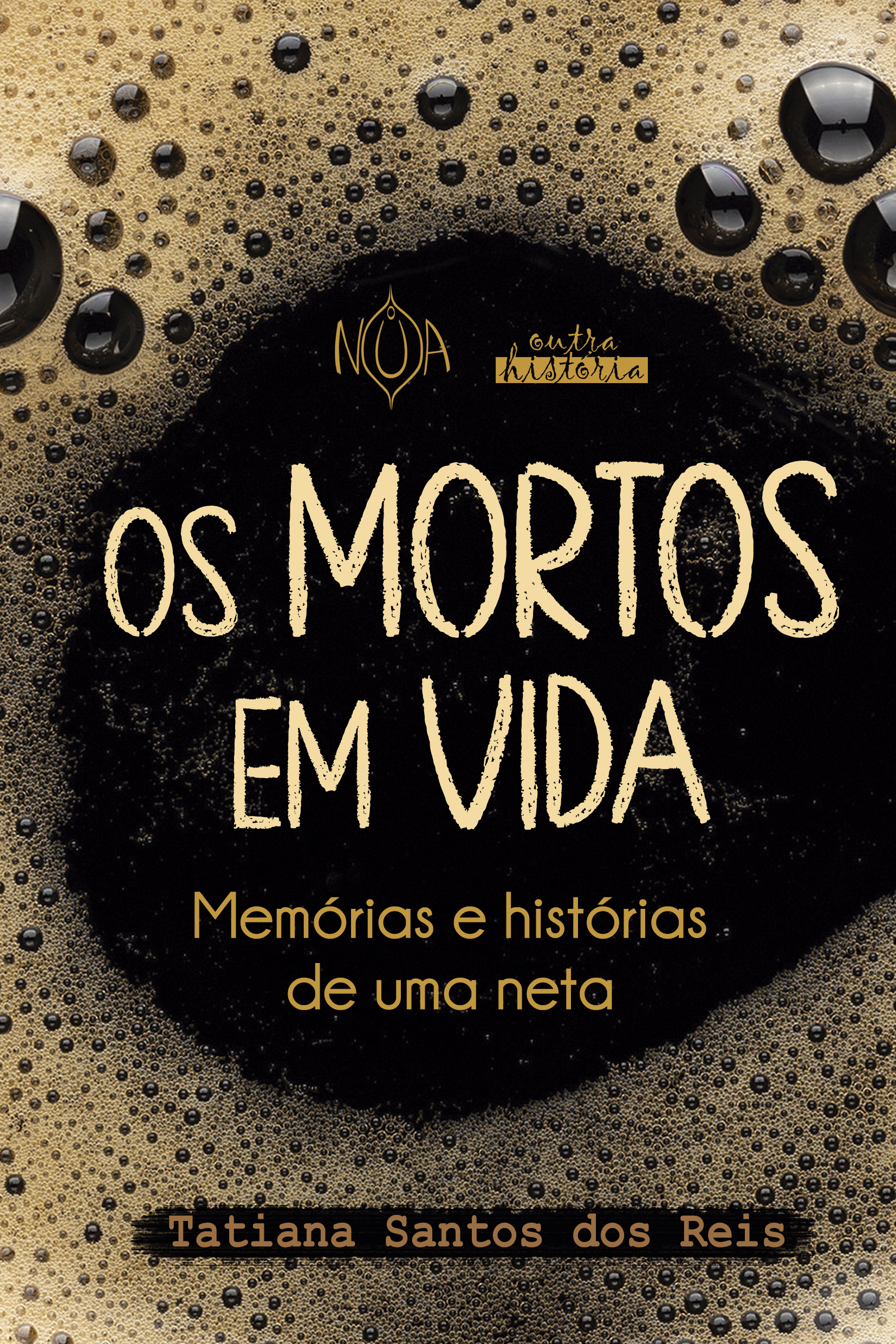 Os Mortos em Vida: memórias e histórias de uma neta
