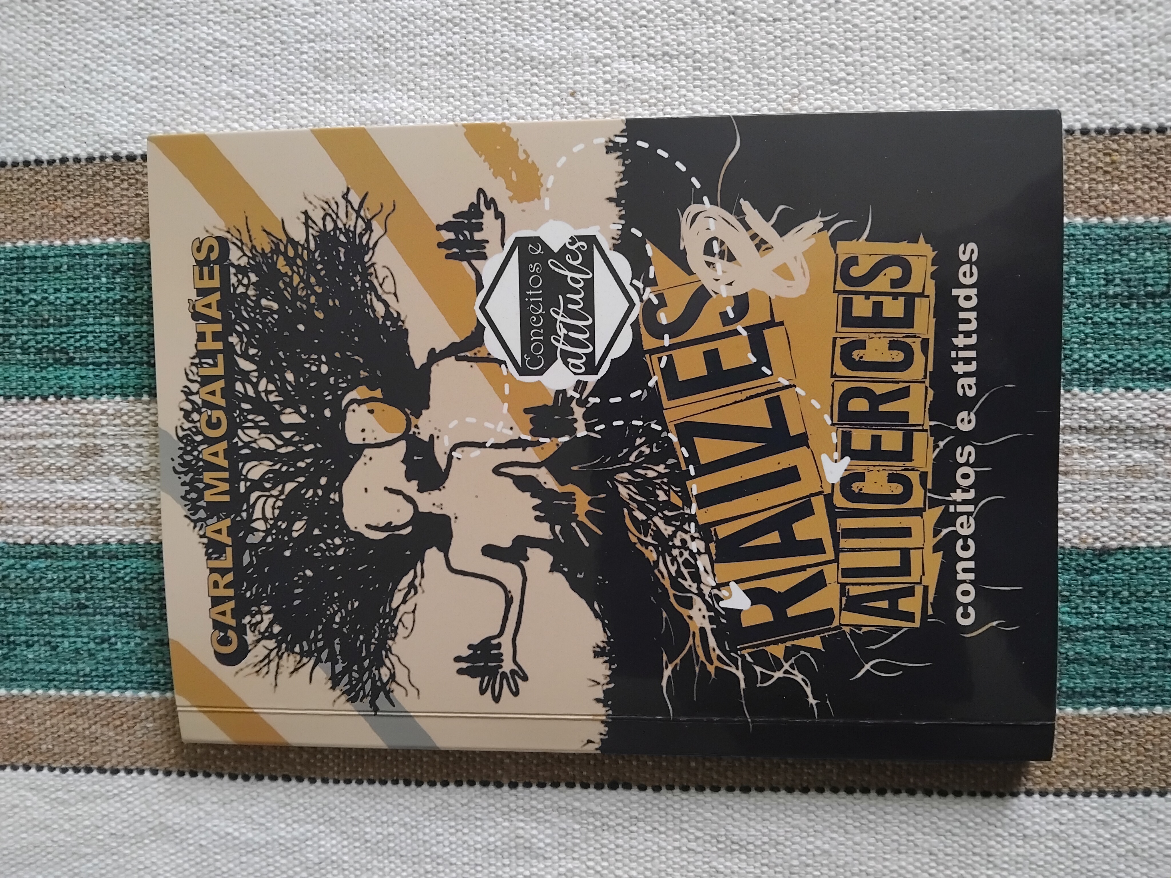 Raízes e Alicerces: Conceitos e Atitudes