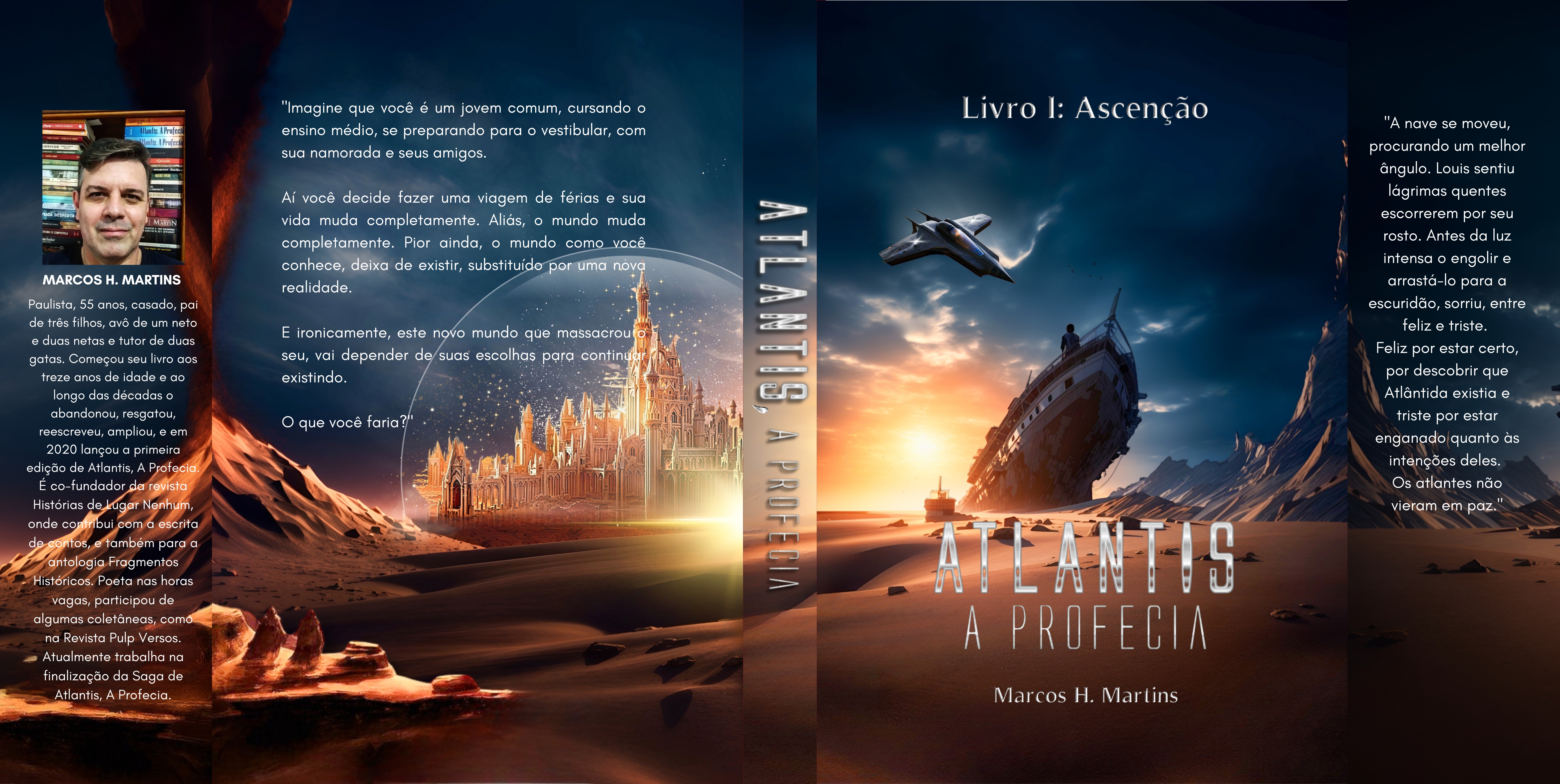 Atlantis: A Profecia - Livro I Ascenção - Marcos H. Martins - Produção do Livro Físico