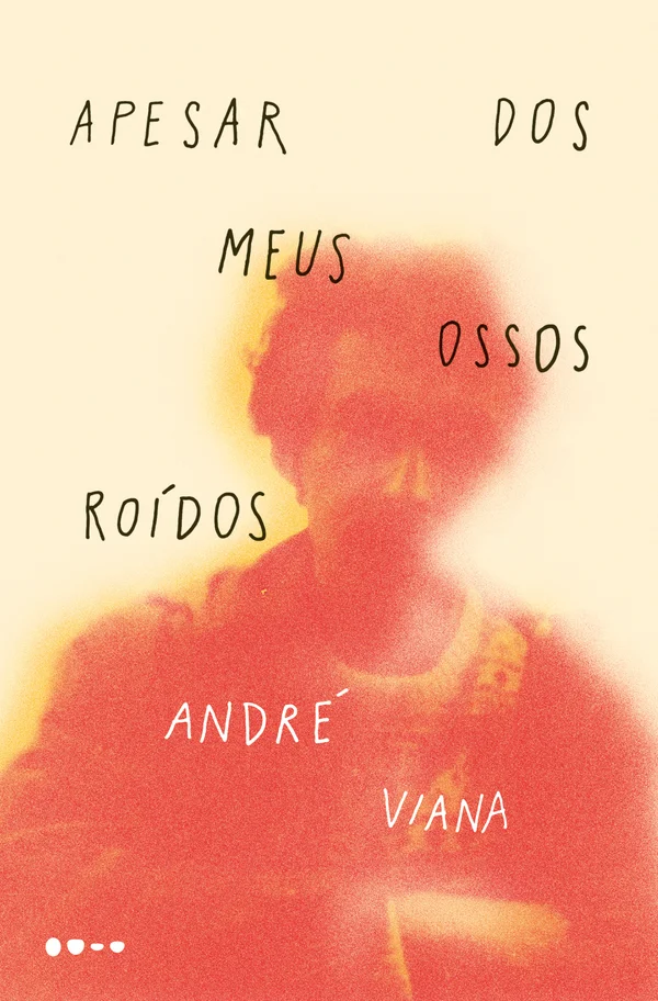 Apesar dos meus ossos roídos