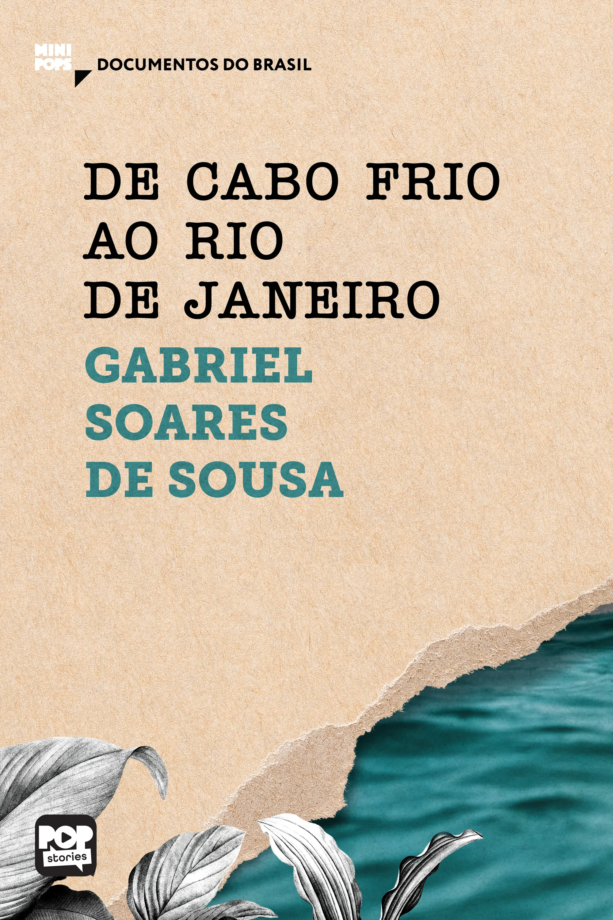 De Cabo Frio ao Rio de Janeiro: Trechos selecionados de "Tratado descritivo do Brasil"