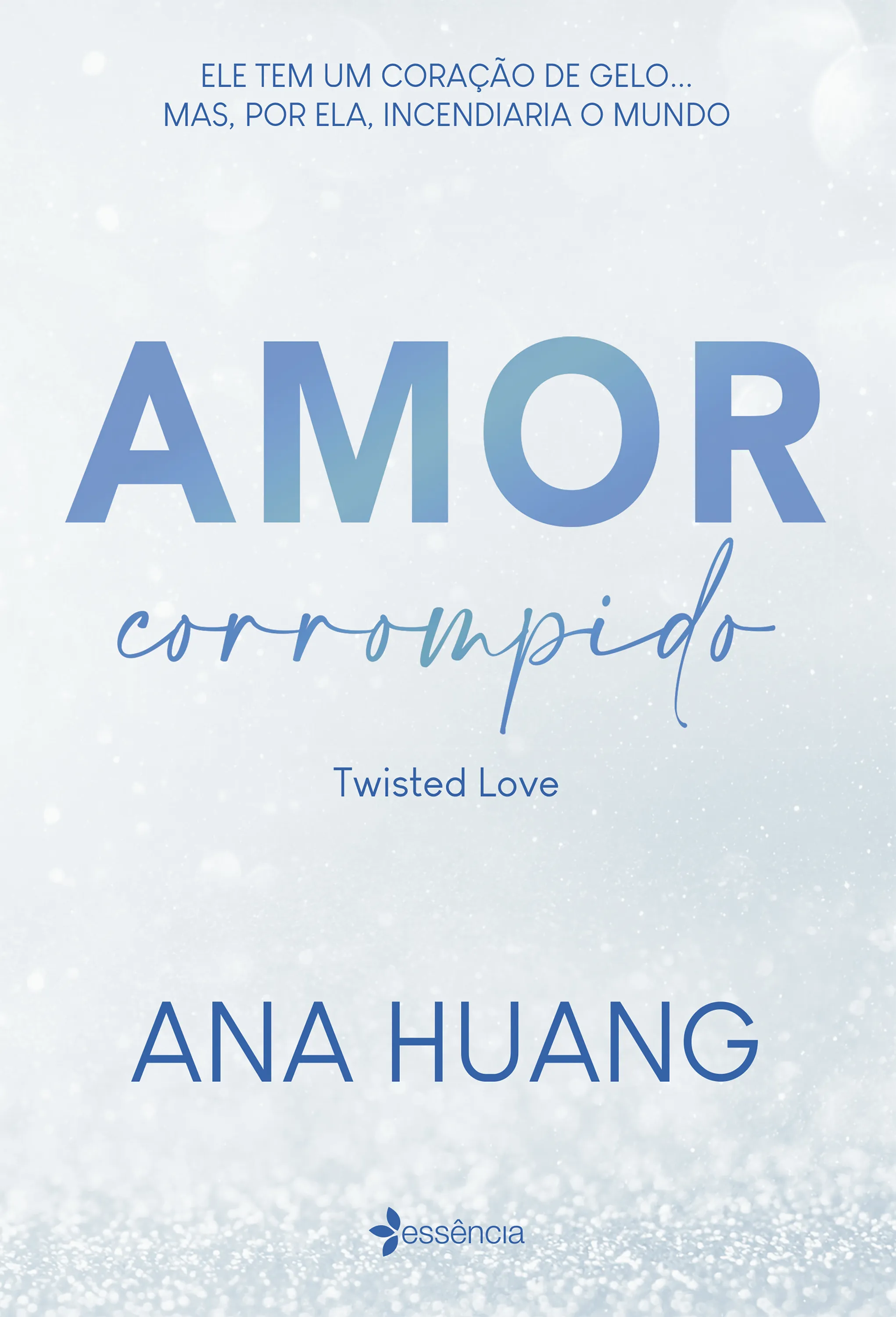 Amor corrompido (Twisted Love)