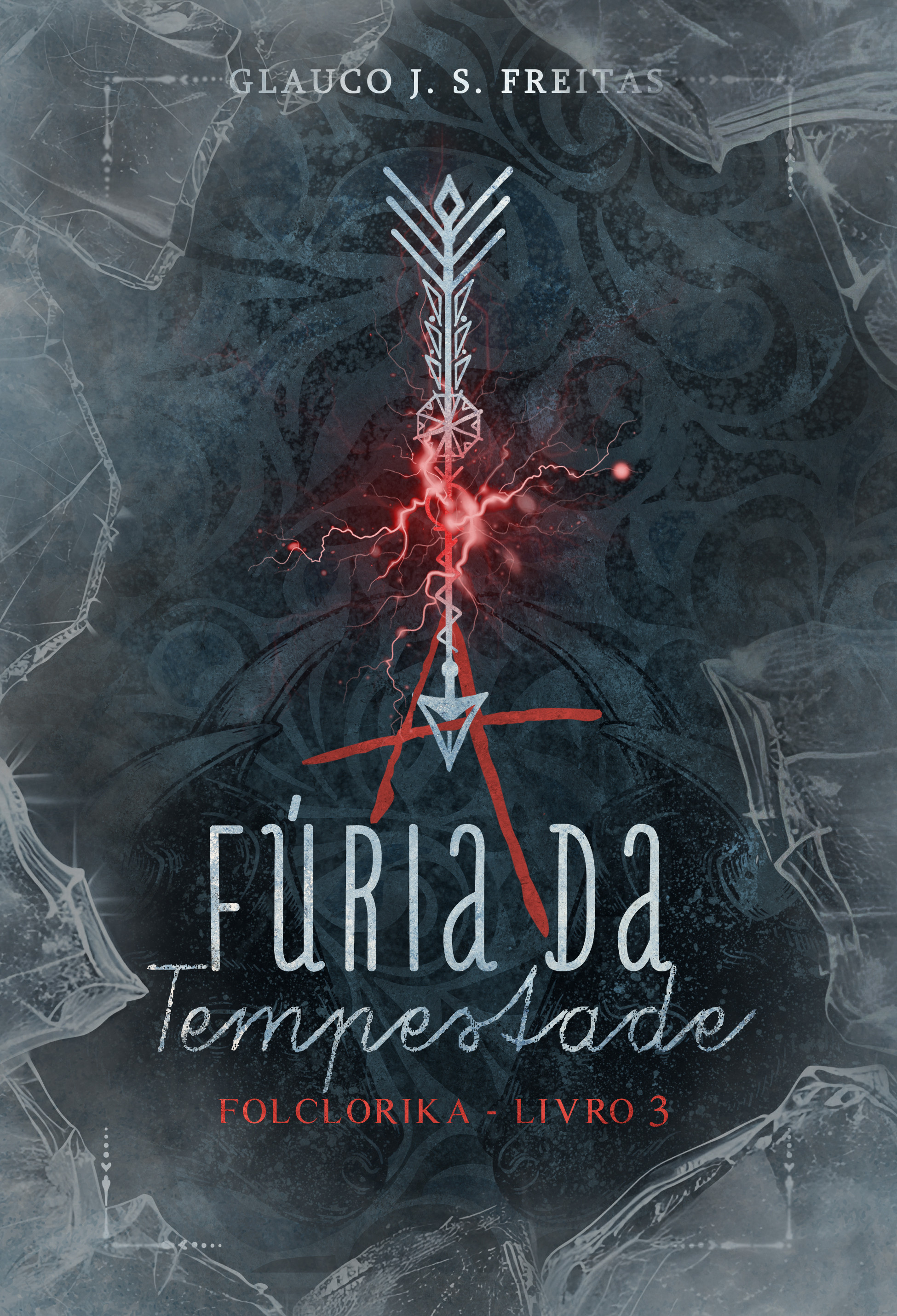 A Fúria da Tempestade - Folclórika Livro 3