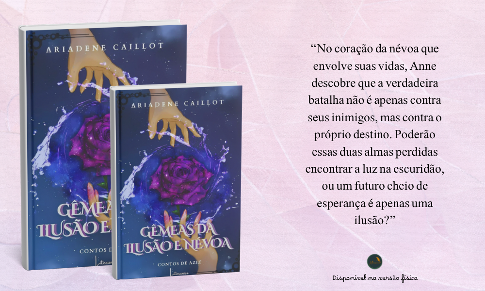 Gêmeas da Ilusão e Névoa – Trilogia Arkaniana
Entre névoas antigas, magias ocultas e gêmeas ligadas por destino, este livro convida você a atravessar portais de mistério e descobrir que nada é o que parece.

Permita-se mergulhar num mundo onde cada ilusão esconde uma verdade — e cada verdade exige coragem.
Descubra. Sinta. Transforme-se.

👉🏻 Disponível para compra na loja aqui do site!

#GêmeasDaIlusãoENévoa #TrilogiaArkaniana #Literunico #LeituraFantástica #Fantasia #Lançamento #DescubraUmNovoMundo