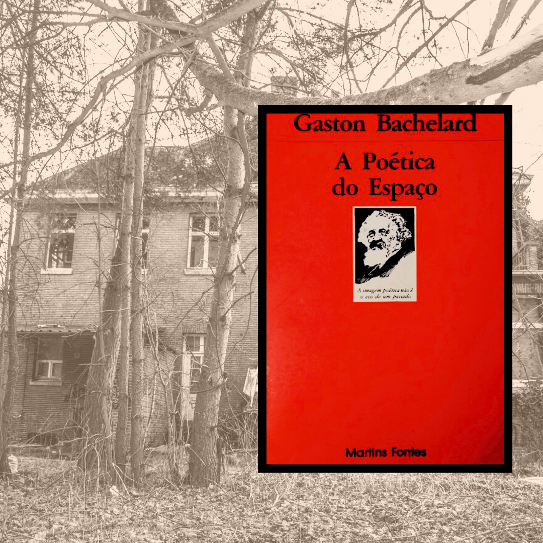 #desafio 365 dias

Dia 09 - Comente sobre um livro de conteúdo filosófico.

Eu sempre digo que minhas narrativas favoritas são aquelas em que o espaço é a estrutura mais importante; mais que a ação, inclusive. O espaço está lá, impávido, sempre deixando marcas de suas características em toda a obra.

E muito desse meu pensamento vem da leitura de Gaston Bachelard que em sua Poética do Espaço (1958) nos traz uma discussão filosófica sobre as relações entre nossa psique e os espaços com os quais lidamos, mais especificamente os espaços da “casa”.

O melhor desse livro é a sua poesia. A linguagem de Bachelard é maravilhosa e as metáforas sobre os recantos íntimos da casa (quarto, porão, sótão) fazem desse livro, apesar de ser filosófico, poético.

Para Bachelard, a imaginação poética é um fenômeno criador e ele vai trabalhar esta noção não apenas na Poética do Espaço, mas também em seus outros títulos: A Poética do Devaneio, A Psicanálise do Fogo, A Água e os Sonhos, O Ar e os Sonhos, A Terra e os Devaneios da Vontade.