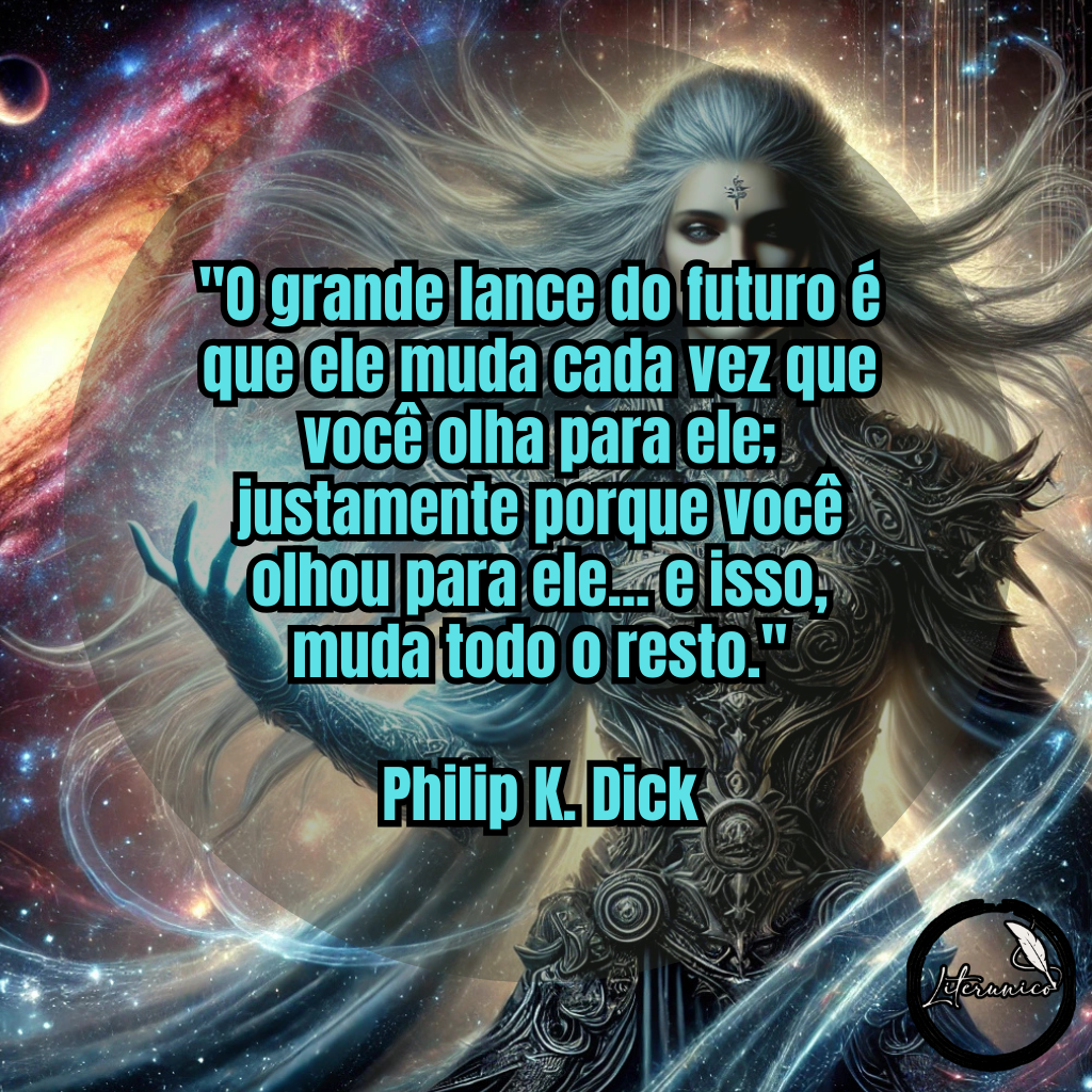 #Bom dia!

Palavra do dia: #𝔽𝕌𝕋𝕌ℝ𝕆

Frase do dia: "O grande lance do futuro é que ele muda cada vez que você olha para ele; justamente porque você olhou para ele... e isso, muda todo o resto."
— Philip K. Dick

Datas comemorativas de hoje, 29 de dezembro de 2024:

Dia de Elaryan (homenagem à personagem do Universo em Órbita).

Tradições do Dia de Elaryan:

Fazer previsões específicas para o futuro.

Registrar um momento tomando café, como uma forma de reflexão e conexão.

Não havendo datas comemorativas para o dia de hoje, vamos instituir 29/12 o dia de Elaryan, personagem do Universo em Órbita, talvez a de maior relevância da obra.
Nessa data, será tradicional, em sua homenagem, fazer previsões específicas  de acontecimentos para o futuro e registrar um momento tomando café!
(Hoje descubro quem lê meus Bom Dias 🤩)